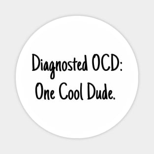 OCD Magnet